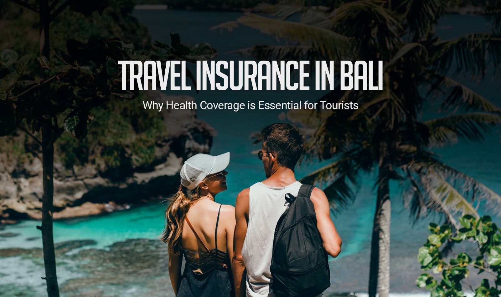 Travel Insurance in Bali: Why Health Coverage is Essential for Tourists