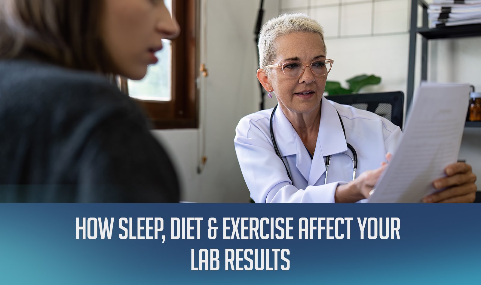 How sleep, diet, and exercise affect your lab results