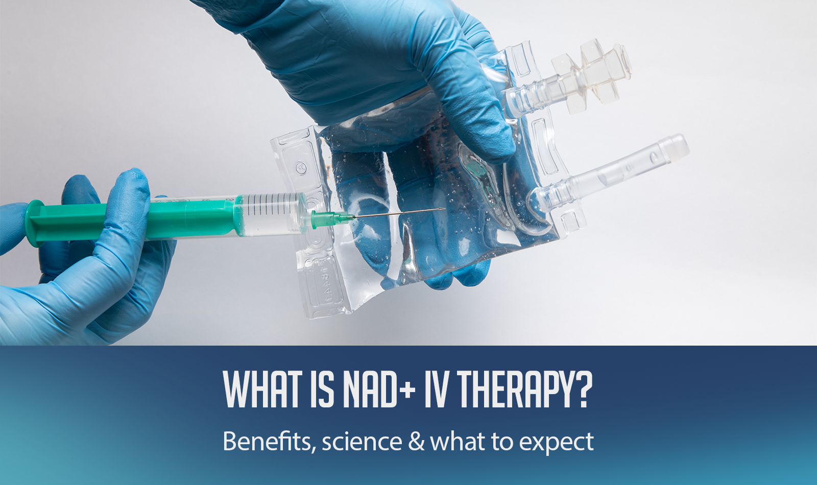 What Is NAD+ IV Therapy? Benefits, Science and What to Expect